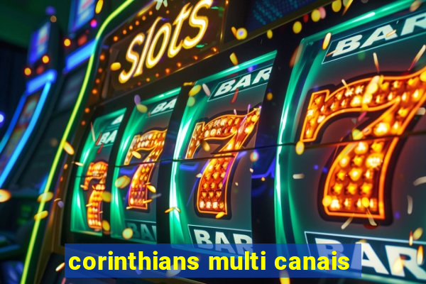 corinthians multi canais